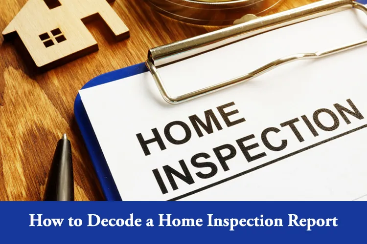 Clipboard with home inspection document, pen, and wooden house cutout on a wooden surface with banner text “How to Decode a Home Inspection Report”.