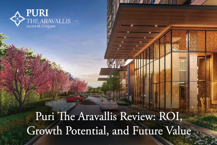 Puri The Aravallis Sector 61 Gurgaon – luxury residential project entrance with landscaped pathway and modern architecture.